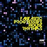 Fantastic Progressive House Rhythms