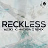 Reckless (WØSKI x HAYASA G Remix)