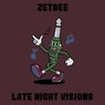 Late Night Visions