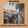Stuck Ako Sa Pasig City