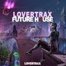 Lovertrax: Future House