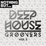 Nothing But... Deep House Groovers, Vol. 05