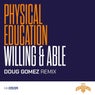 Willing & Able (Doug Gomez Remix)