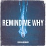 Remind Me Why