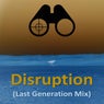 Disruption (Last Generation Mix)