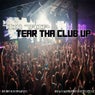 Tear Tha Club Up
