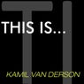 This is...Kamil Van Derson