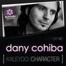 Kaleydo Character: Dany Cohiba EP 2