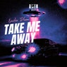 Take Me Away