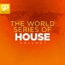 The World Series of House, Vol. 1