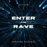 Enter the Rave