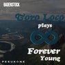 Toro Loco Plays Forever Young