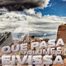 Que Pasa Eivissa, Vol.5 (Best Selection of Balearic Lounge & Chill House Tracks)
