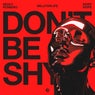 Don't Be Shy