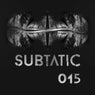 Subtatic 015