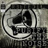 Purify The Noise
