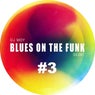 Blues On The Funk #3