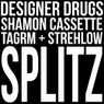 Splitz (feat. Shamon Cassette)