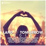 Land Of Tomorrow 2016