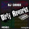 DJ Cross Dirty Reworks