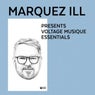 Marquez Ill Presents Voltage Musique Essentials