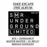 Fake Escape - The Album -