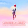 Certified Loner (No Competition) 