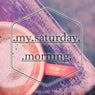 My Saturday Morning, Vol. 2 (Wonderful Tea & Coffee Tunes)