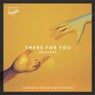 There for You (feat. Effie) [Remixes]
