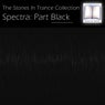 The Stories In Trance Collection - Spectra : Part Black