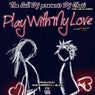 Play With My Love