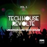 Tech House Revolte, Vol. 3 (Underground Tech House)