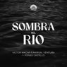 Sombra del Rio (Extended Mix) (feat. Fonso Castillo)