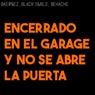 Encerrado en el garage y no se abre la puerta del ascensor