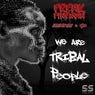 We Are Tribal People (feat. Jaquita May, GTO)