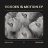 Echoes in Motion EP