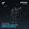 Look Out Below - Mokita Remix