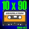 10 X 90 Compilation - Dance, Vol. 3