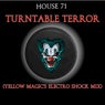 Turntable Terror (Yellow Magic's Electro Shock Mix)