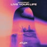 Live Your Life