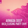 Armada Deep - Ibiza Closing Party 2019 - Extended Versions