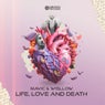 Life, Love and Death