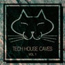 Tech House Caves, Vol. 1
