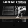 Lockdown Gymtime: Go to Workout