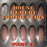 House Remedy Compilation.Part 12