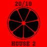 20/10 House, Vol. 2