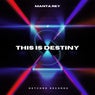 This Is Destiny