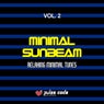 Minimal Sunbeam, Vol. 2 (Relaxing Minimal Tunes)