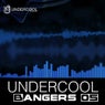Undercool Bangers 05