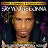 Say You're Gonna Stay (Including Remixes By DJ Beloved BPM & Corey Holmes)